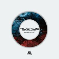 Ruckus - You Know Better / Wrong Doing