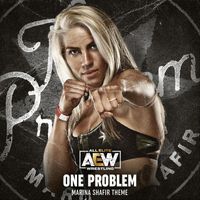 All Elite Wrestling & Mikey Rukus - One Problem (Marina Shafir Theme) [feat. Rich Latta]