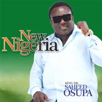 King Dr. Saheed Osupa - New Nigeria