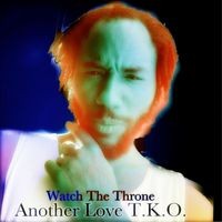 Watch The Throne - Another Love T.K.O.