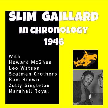 Slim Gaillard - Complete Jazz Series: 1946 - Slim Gaillard