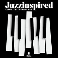 JazzInspired - Time To Move On