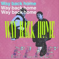 elle - Way Back Home