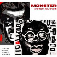 John Alone - monster (Explicit)