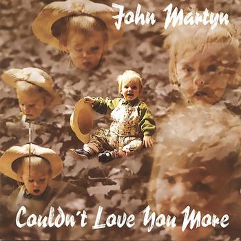 John Martyn - Couldn't Love You More