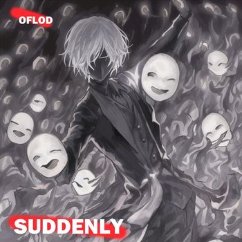 Oflod - Suddenly