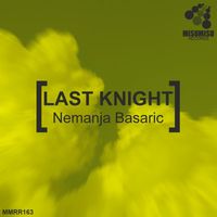 Nemanja Basaric - Last Knight