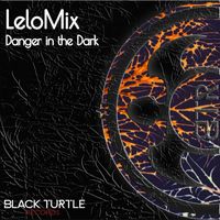 lelomix - Danger in the Dark