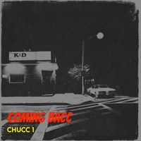 Chucc 1 - Coming BaCc (Explicit)