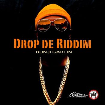 Bunji Garlin - Drop De Riddim