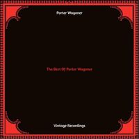 Porter Wagoner - The Best Of Porter Wagoner (Hq remastered 2022)