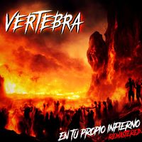 Vertebra - En Tu Propio Infierno (2023 Remastered Version) (Explicit)