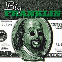 Big Franklin - Buy the Ticket, Take the Ride