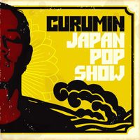 Curumin - JapanPopShow