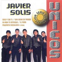 Javier Solis - Serie de Colección: Únicos