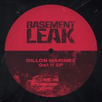Dillon Marinez - Get It EP