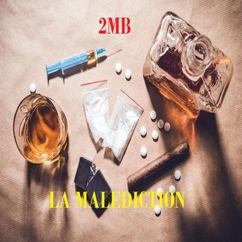 2MB - LA MALEDICTION (Explicit)