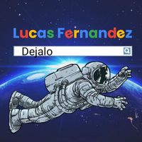 Lucas Fernandez - Dejalo