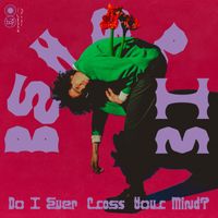 Beharie - Do I Ever Cross Your Mind?