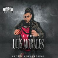 Luis Morales - El Doc (Explicit)