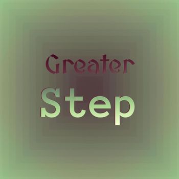 Various Artists - Greater Step