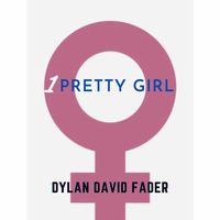 Dylan David Fader - 1 Pretty Girl
