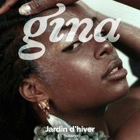 Gina - Jardin d'hiver (feat. Susanoô)