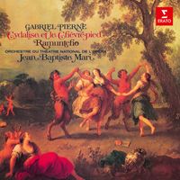 Jean-Baptiste Mari - Pierné: Cydalise et le Chèvre-pied & Ramuntcho