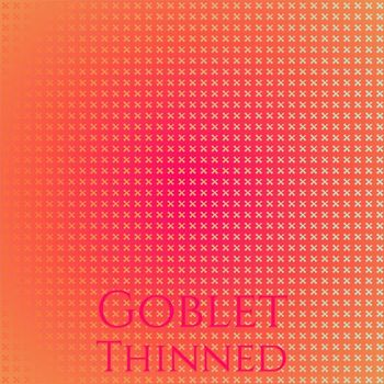 Various Artists - Goblet Thinned