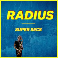 Radius - Super Secs