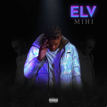 ELV - MIHI (Explicit)