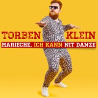 Torben Klein - Marieche, ich kann nit danze