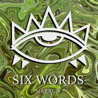 Marago - Six Words