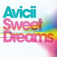 Avicii - Sweet Dreams