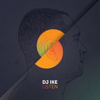 DJ Ike - Listen