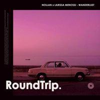 Nollan & Larissa Menossi - Wanderlust
