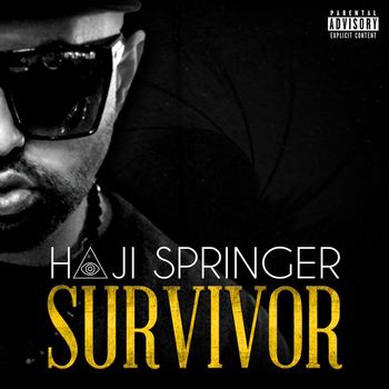 Haji Springer - Survivor (Explicit)