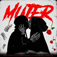 Km Music Oficial, Julien Beatz and Rey Rich - Mujer