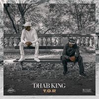 Dhab King - T.O.R (Explicit)