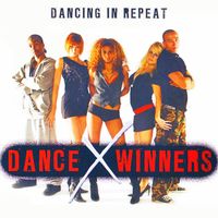 Dance X Winners - Dancing In Repeat