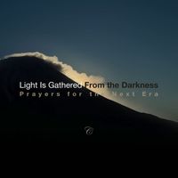 Taishi - Light Is Gathered From the Darkness, Prayers for the Next Era