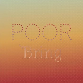 Various Artists - Poor Bring