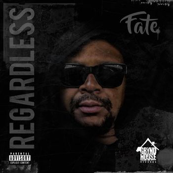 Fate - Regardless (Explicit)