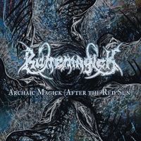 Runemagick - Archaic Magick (After the Red Sun)