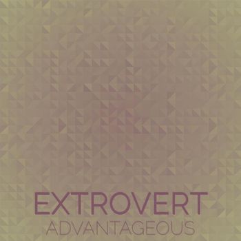 Various Artists - Extrovert Advantageous