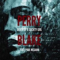 Perry Blake - Death of a Society Girl