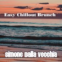 Simone Dalla Vecchia - Easy Chillout Brunch