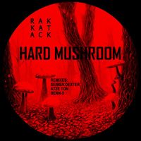 Rakkatack - Hard Mushroom