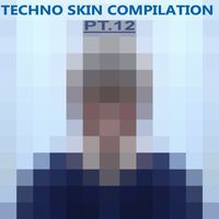 Buben - Techno Skin Compilation, Pt. 12
