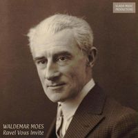 Waldemar Moes - Ravel Vous Invite